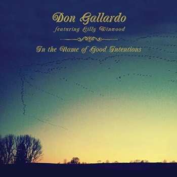 Album Don Gallardo: In The Name Of Good Intentions