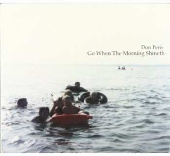 Album Don Peris: Go When The Morning Shineth