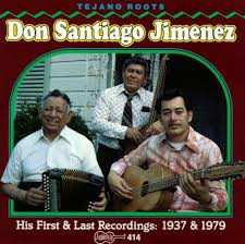 CD Santiago Jiménez: His First And Last Recordings: 1937 & 1979