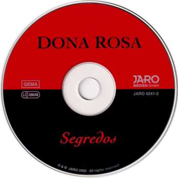 CD Dona Rosa: Segredos