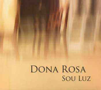 CD Dona Rosa: Sou Luz