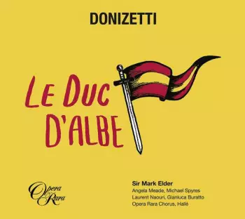 Donizetti: Le Duc D'albe