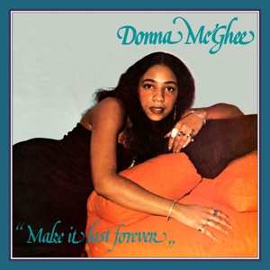 LP Donna McGhee: Make It Last Forever