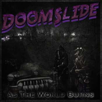 Album Doomslide: As The World Burns
