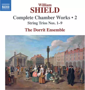 Shield: Complete Chamber Works Vol. 2