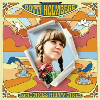 CD Dottie Holmberg: Sometimes Happy Times