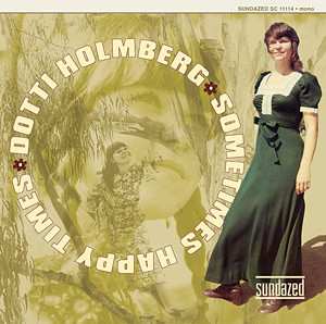 Album Dottie Holmberg: Sometimes Happy Times