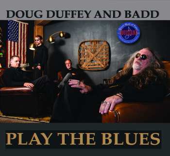 Album Doug Duffey And Badd: Play The Blues