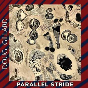 LP Doug Gillard: Parallel Stride
