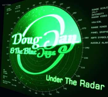 Album Doug Jay & The Blue Jays: Under The Radar