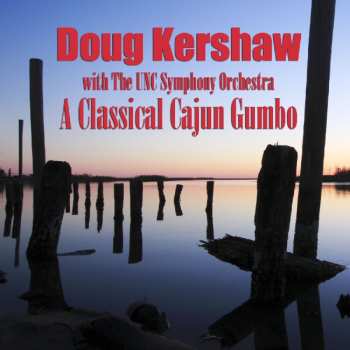 Album Doug Kershaw: A Classical Cajun Gumbo/cd+dvd