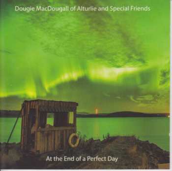 Album Dougie MacDougall Of Alturlie And Special Friends: At The End Of A Perfect Day