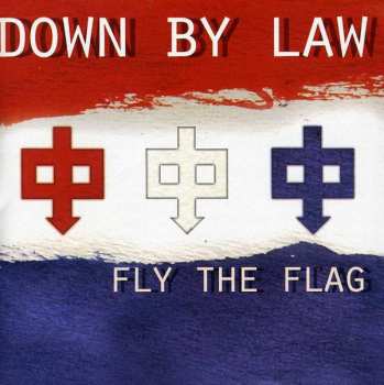 Album Down By Law: Fly The Flag