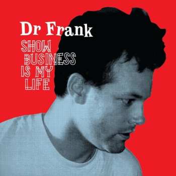 CD Dr. Frank: Show Business Is My Life