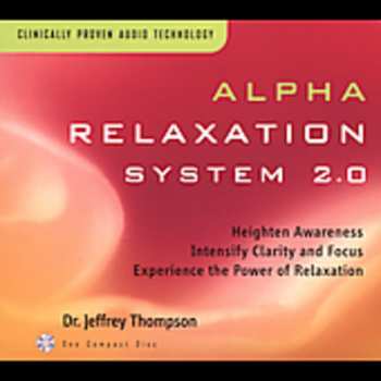 Album Dr. Jeffrey Thompson: Alpha Relaxation System 2.0