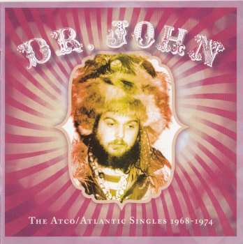 CD Dr. John: The Atco/Atlantic Singles 1968-1974