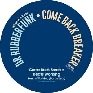 SP Dr. Rubberfunk: Come Back Breaker