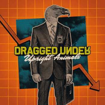CD Dragged Under: Upright Animals DIGI