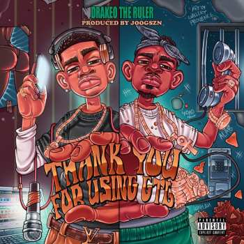 Album Drakeo The Ruler: Thank You For Using GTL