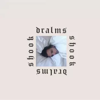 Dralms: Shook