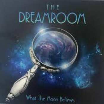 Album Dreamroom: What The Moon Believes