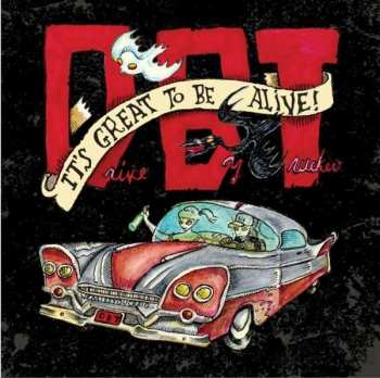 3CD Drive-By Truckers: It's Great To Be Alive!