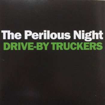 SP Drive-By Truckers: What It Means (Live at Newport Folk Festival)/ The Perilous Night