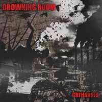 CD Drowning Room: Catharsis
