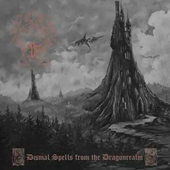 Dismal Spells From The Dragonrealm