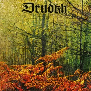 Drudkh: Autumn Aurora