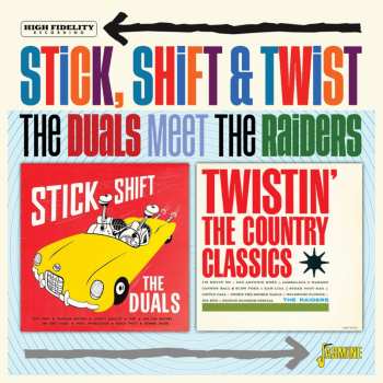 Album Duals Meet The Raiders: Stick Shift & Twist
