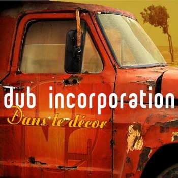 2LP Dub Incorporation: Dans Le Décor