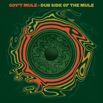 2LP Gov't Mule: Dub Side Of The Mule