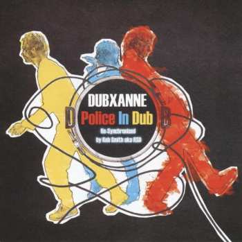 CD RSD: Police In Dub - Re-Synchronised By Rob Smith aka RSD