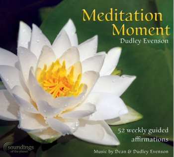 CD Dudley Evenson: Meditation Moment