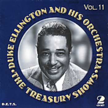 Album Duke Ellington And His Orchestra: The Treasury Shows Vol.11