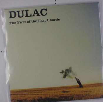 LP Dulac: The First Of The Last Chords