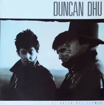 Duncan Dhu: El Grito Del Tiempo