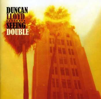 CD Duncan Lloyd: Seeing Double