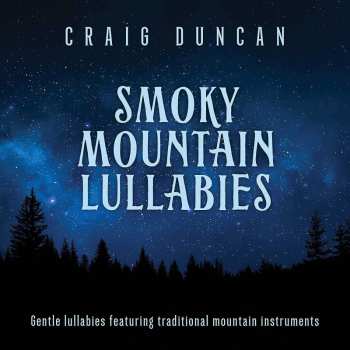 Album Duncan,craig: Smoky Mountain Lullabies