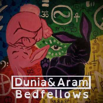CD Dunia & Aram: Bedfellows