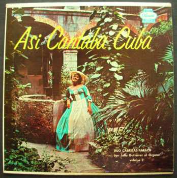 LP Dúo Cabrisas-Farach: Asi Cantaba Cuba  Vol. 2
