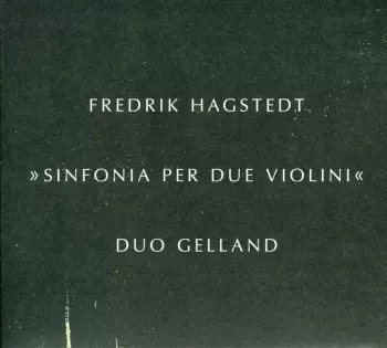 Duo Gelland: Sinfonia Per Due Violini