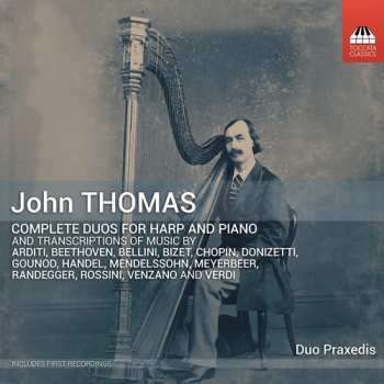 Album Duo Praxedis / Hug-rutti: John Thomas: Complete Duos For Harp & Pno Vol. 1