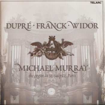 Album César Franck: The Organ At St. Sulpice, Paris