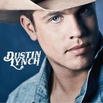 CD Dustin Lynch: Dustin Lynch