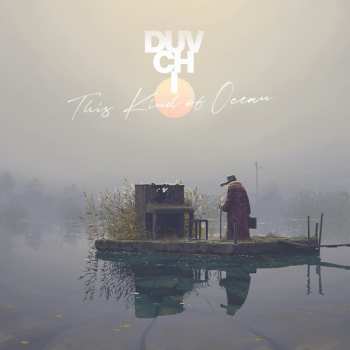 Album Duvchi: This Kind Of Ocean