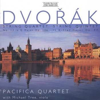 CD Antonín Dvořák: String Quartet No. 13 In G Major Op. 106; String Quintet In E-Flat Major Op. 97