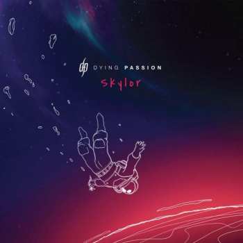 Album Dying Passion: Skylor