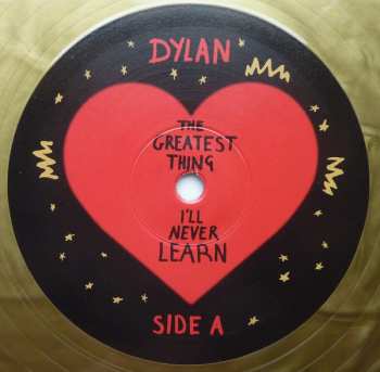 LP Dylan: The Greatest Thing I'll Never Learn CLR | DLX